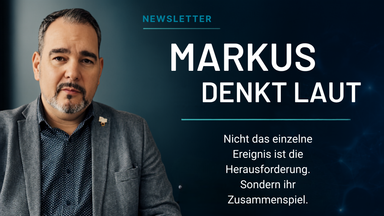 Newsletter: Markus denkt laut - Ausgabe vom 22. Juli 2026
