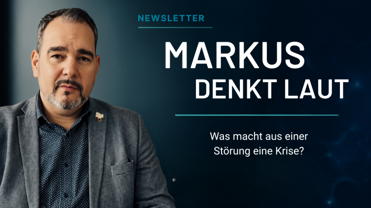 Newsletter: Markus denkt laut - Ausgabe vom 21. August 2026